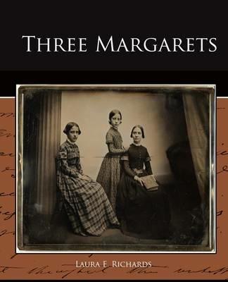Three Margarets - Laura E Richards - cover