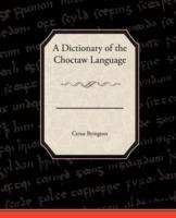 A Dictionary of the Choctaw Language - Cyrus Byington - cover