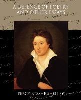 A Defence of Poetry and Other Essays - Percy Bysshe Shelley - cover