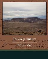 The Scalp Hunters - Mayne Reid - cover