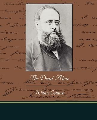 The Dead Alive - Wilkie Collins - cover