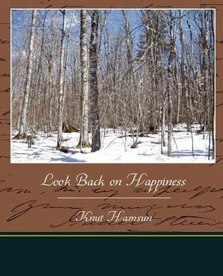 Look Back on Happiness - Knut Hamsun - cover