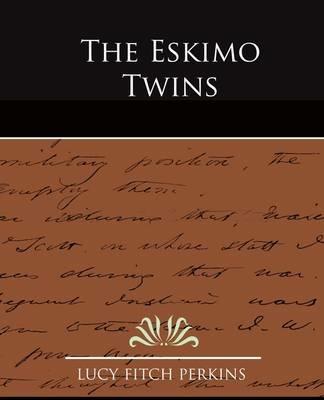 The Eskimo Twins - Lucy Fitch Perkins - cover