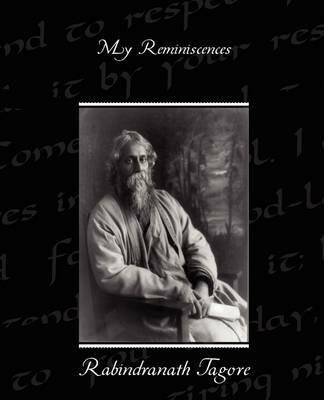 My Reminiscences - Rabindranath Tagore - cover