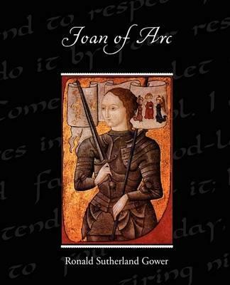 Joan of Arc - Ronald Sutherland Gower - cover