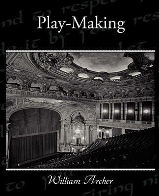 Play-Making - William Archer - cover