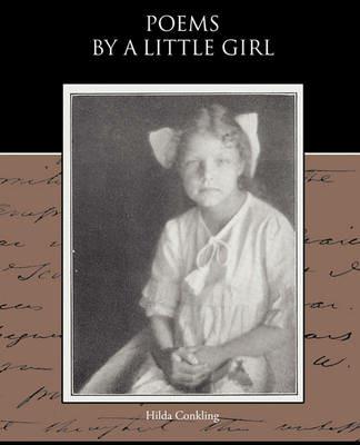 Poems By a Little Girl - Hilda Conkling - cover