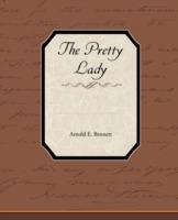 The Pretty Lady - Arnold E Bennett - cover