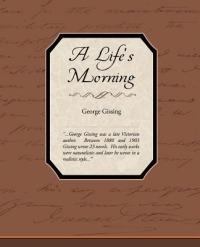 A Life's Morning - George Gissing - cover