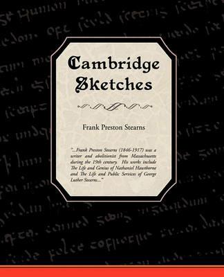 Cambridge Sketches - Frank Preston Stearns - cover