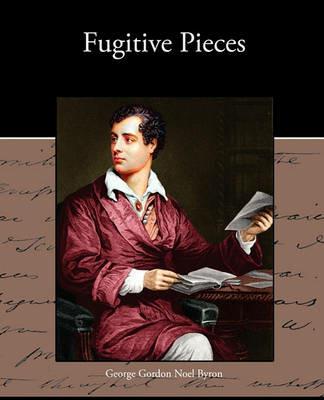 Fugitive Pieces - George Gordon Byron - cover