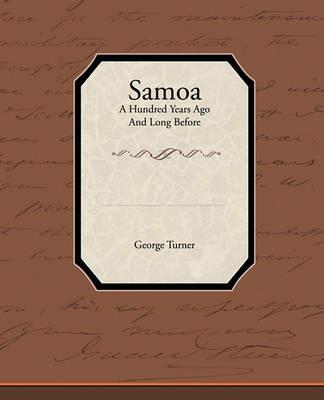 Samoa a Hundred Years Ago and Long Before - George Turner - cover