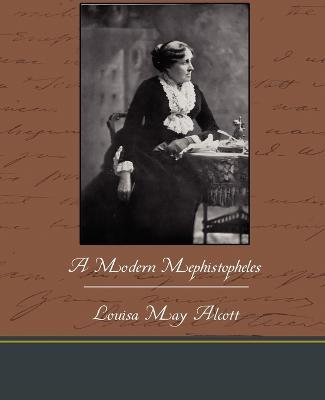A Modern Mephistopheles - Louisa May Alcott - cover