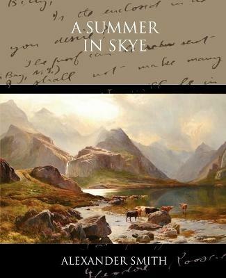 A Summer in Skye - Alexander Captain Smith - cover