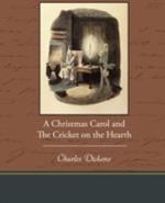 A Christmas Carol and the Cricket on the Hearth
