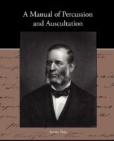 A Manual of Percussion and Auscultation - Austin Flint - cover