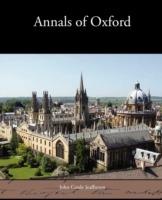Annals of Oxford - John Cordy Jeaffreson - cover