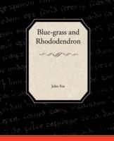 Blue-Grass and Rhododendron - John Fox - cover