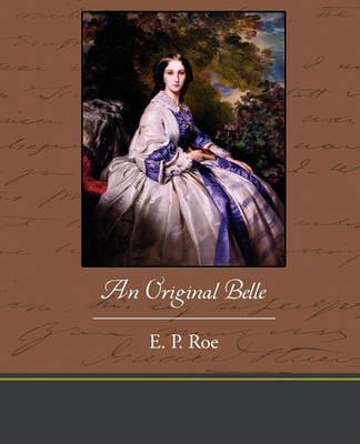 An Original Belle - E P Roe - cover