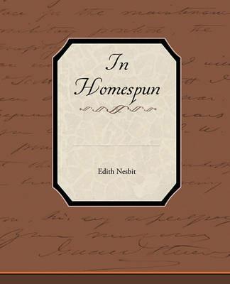 In Homespun - Edith Nesbit - cover