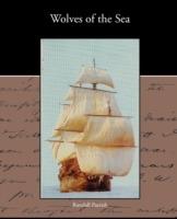 Wolves of the Sea - Randall Parrish - cover