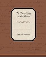 The Circus Boys on the Plains - Edgar B P Darlington - cover