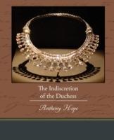 The Indiscretion of the Duchess - Anthony Hope - cover