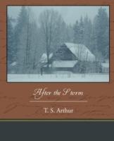 After the Storm - T S Arthur - cover