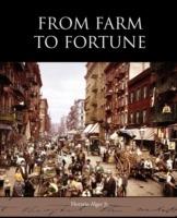 From Farm to Fortune - Horatio Alger - cover