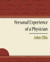 Personal Experience of a Physician - John Ellis - cover