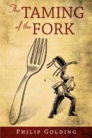 The Taming of the Fork - Philip Golding - cover