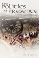 The Politics of Presence: Haunting Performances on the Gettysburg Battlefield