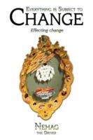 Everything is Subject to Change: Effecting Change - the Driver Nehag - cover