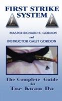The Complete Guide to Tae Kwon Do: Reference Manual