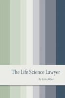 The Life Science Lawyer - Erin Albert - cover