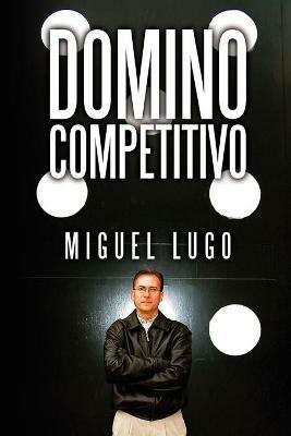 Domino Competitivo - Miguel Lugo - cover