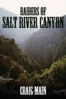 Raiders of Salt River Canyon - Craig Main - cover