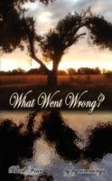What Went Wrong?: Book Four - kgcummings - cover