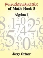 Fundamentals of Math Book 2: Algebra