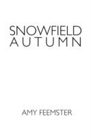 Snowfield Autumn - Amy Feemster - cover