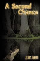 A Second Chance - J.W. Hill - cover