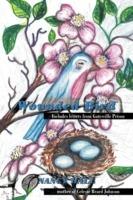 Wounded Bird: Includes Letters from Gatesville Prison - Nancy Hall - cover