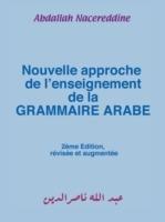 Nouvelle Approche De L'enseignement De La GRAMMAIRE ARABE - Abdallah Nacereddine - cover
