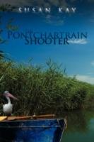 The Pontchartrain Shooter - Susan Kay - cover