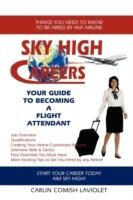 Sky High Careers: Your Guide to Becoming a Flight Attendant