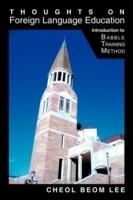 Thoughts on Foreign Language Education: Introduction to Babble Training Method - Cheol Beom Lee - cover