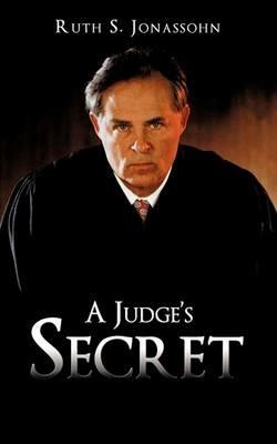 A Judge's Secret - Ruth S. Jonassohn - cover