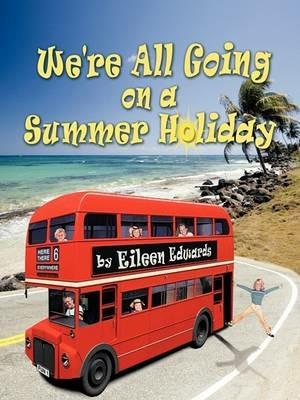 We're All Going On A Summer Holiday - Eileen Edwards - cover