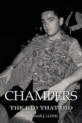 Champers: The Kid That Did - Shane J. Lloyd - cover