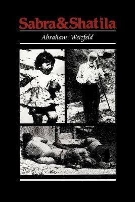 Sabra and Shatila - Abraham Weizfeld - cover